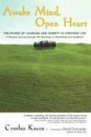 Awake Mind, Open Heart: The Power Of Courage And Dignity In Everyday Life Awake Mind, Open Heart: The Power Of Courage And Dignity In Everyday Life