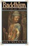 Buddhism: Way Of Life & Thought Buddhism: Way Of Life & Thought