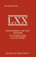 Retroversion And Text Criticism: The Predictability Of Syntax In An Ancient Translation From Greek To Ethiopic