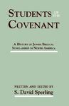 Students Of The Covenant: A History Of Jewish Biblical Scholarship In North America