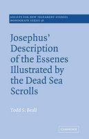 Josephus' Description Of The Essenes Illustrated By The Dead Sea Scrolls