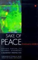 For The Sake Of Peace: A Buddhist Perspective For The 21st Century For The Sake Of Peace: A Buddhist Perspective For The 21st Century