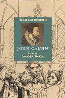 The Cambridge Companion To John Calvin