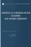 Aesthetics As A Religious Factor In Eastern And Western Christianity