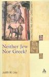 Neither Jew Nor Greek?: Constructing Early Christianity