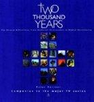 Two Thousand Years - The Second Millennium: From Medieval Christendom To Global Christianity
