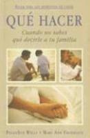 Que Hacer: Cuando No Sabes Que Decirie A Tu Familia