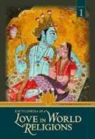 Encyclopedia Of Love In World Religions Encyclopedia Of Love In World Religions