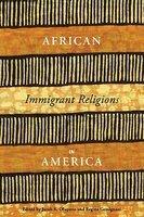 African Immigrant Religions In America African Immigrant Religions In America