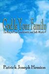 God Is Your Family: The Key To Your True Identity And Self-Worth