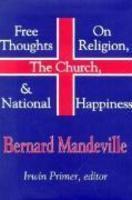 Free Thoughts On Religion, The Church, & National Happiness Free Thoughts On Religion, The Church, & National Happiness