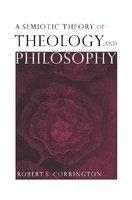 A Semiotic Theory Of Theology And Philosophy