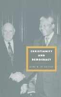 Christianity And Democracy: A Theology For A Just World Order