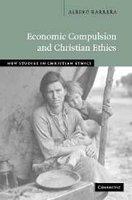 Economic Compulsion And Christian Ethics