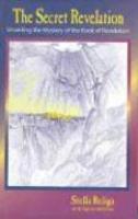 Secret Revelation: Unveiling The Mystery Of The Book Of Revelation