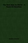 The New Man In Christ - A Book Of Devotion