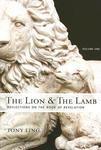 The Lion And The Lamb: Reflections On The Book Of Revelation, Volume 1