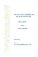 The Ultimate Experience: The Many Paths To God, Realities Of The Crucifixion, Book Four