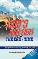 God's Agenda For The End-Time - The Book Of Revelation Explained
