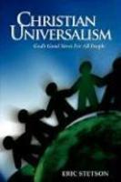 Christian Universalism: God's Good News For All People