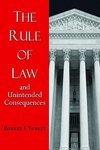 The Rule Of Law And Unintended Consequences