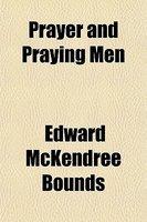Prayer And Praying Men