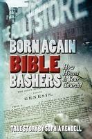 Born Again Bible Bashers: How Honest Is Your Church?