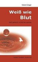 Wei Wie Blut Wei Wie Blut