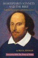 Shakespeare's Sonnets And The Bible: A Spiritual Interpretation With Christian Sources Shakespeare's Sonnets And The Bible: A Spiritual Interpretation With Christian Sources