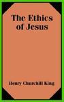 The Ethics Of Jesus The Ethics Of Jesus