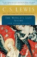 The World's Last Night: And Other Essays The World's Last Night: And Other Essays