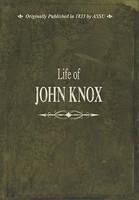 Life Of John Knox