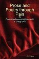 Prose And Poetry Through Pain