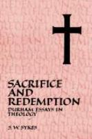 Sacrifice And Redemption: Durham Essays In Theology