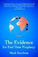 The Evidence For End Time Prophecy