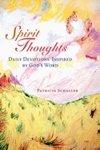 Spirit Thoughts: Daily Devotions Inspired By God's Word