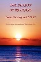 The Season Of Release - Loose Yourself And Live!