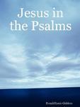 Jesus In The Psalms