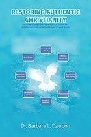 Restoring Authentic Christianity