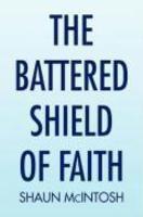 The Battered Shield Of Faith