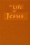 The Life Of Jesus