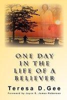 One Day In The Life Of A Believer