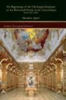 The Beginnings Of The Theological Seminary Of The Reformed Cthe Beginnings Of The Theological Seminary Of The Reformed Cthe Beginnings Of The Theologi