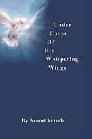 Under Cover Of His Whispering Wings