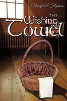 The Wishing Towel: The Rose Collection