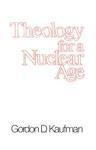 Theology For A Nuclear Age