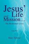 Jesus' Life And Mission.