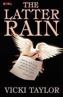 The Latter Rain The Latter Rain