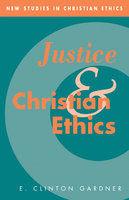 Justice And Christian Ethics