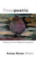 Theopoetic: Theology And The Religious Imagination